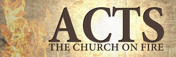 Acts: The Church on Fire