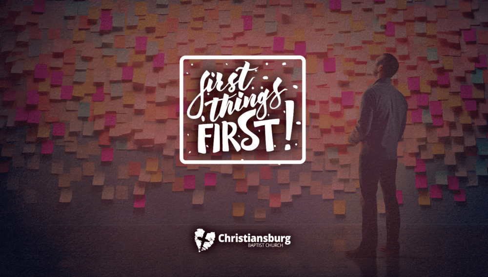 First, Things First